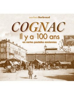 Cognac il y a 100 ans en...