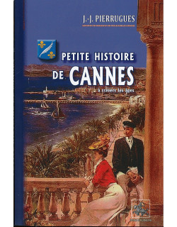 Petite Histoire de Cannes à...