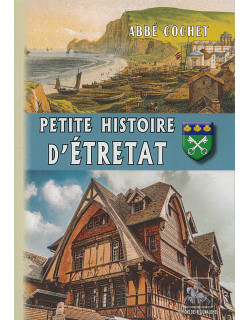 Petite Histoire d'Etretat