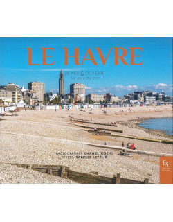 Le Havre - De mer et de pierre