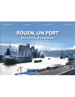 Rouen, un port - Dix...