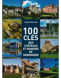 100 clés des châteaux et...