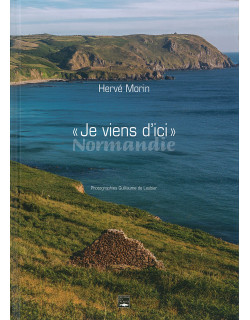 "Je viens d'ici" Normandie