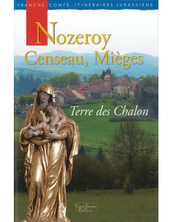 Nozeroy, Censeau, Mièges -...