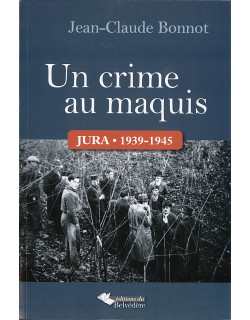 Un crime au maquis - Jura...
