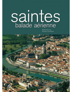 Saintes - Balade aérienne