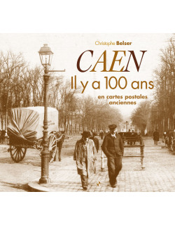 Caen il y a 100 ans en...