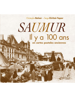 Saumur il y a 100 ans en...