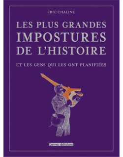 Les plus grandes impostures...