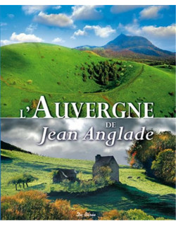 L'Auvergne de Jean Anglade