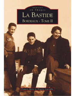 Bastide - Tome II (La)