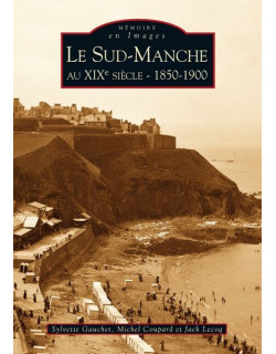 Sud-Manche au XIXe siècle...