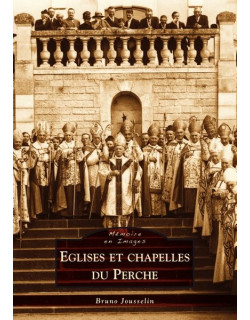 Eglises et chapelles du Perche