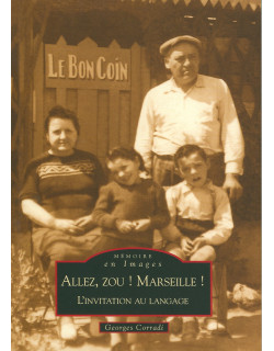 Allez, zou ! Marseille !...