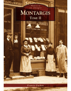 Montargis - Tome II