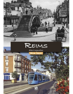 Reims d'hier à aujourd'hui