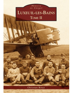 Luxeuil-les-Bains - Tome II