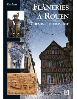 Flâneries à Rouen - Chemins...