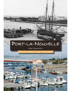 Port-la-Nouvelle d’hier à...
