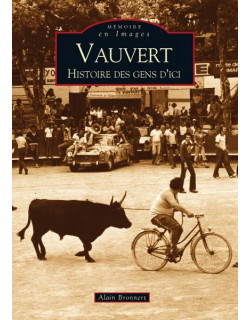 Vauvert - Histoire des gens...