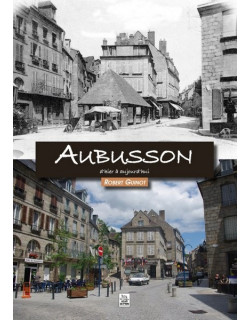 Aubusson d’hier à aujourd’hui