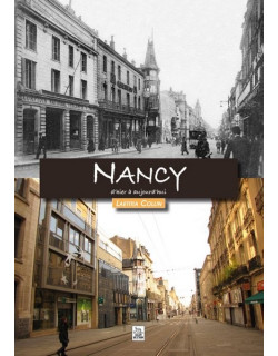 Nancy d'hier à aujourd'hui...