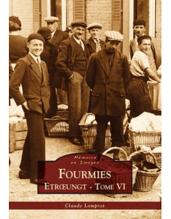 Fourmies - Etrœungt - Tome VI