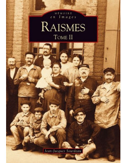 Raismes - Tome II
