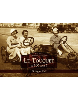 Touquet à 100 ans ! (Le) -...