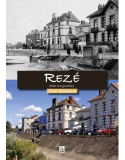Rezé d’hier à aujourd’hui -...
