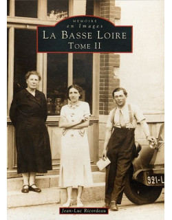 Basse Loire (La) - Tome II