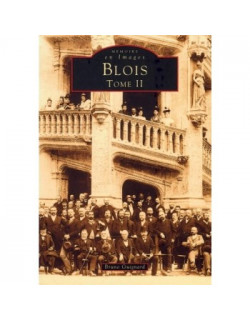 Blois - Tome II