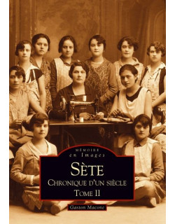 Sète - Chronique d'un...