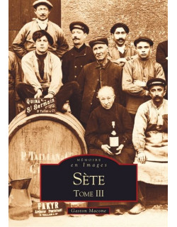 Sète - Tome III