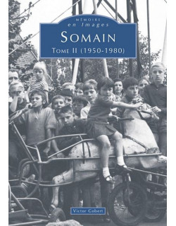 Somain - Tome II - 1950-1980