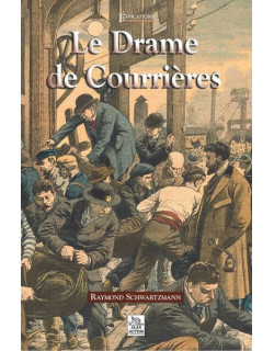 Drame de Courrières (Le )