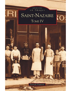 Saint-Nazaire - Tome IV