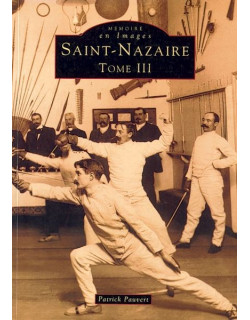 Saint-Nazaire - Tome III