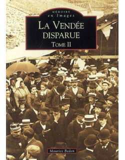 Vendée disparue - Tome II (La)