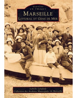Marseille, Littoral et Gens...