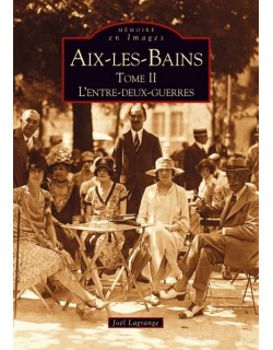 Aix-les-Bains - Tome II -...
