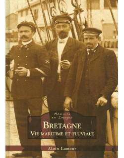 Bretagne - Vie maritime et...