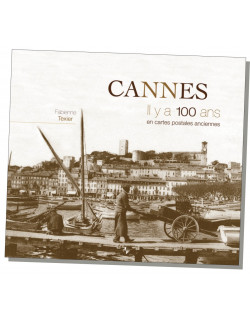 CANNES IL Y A 100 ANS EN...