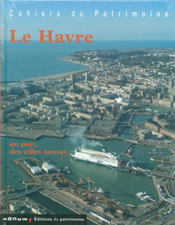 Le Havre - Un port - Des...