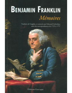 Benjamin Franklin - Mémoires