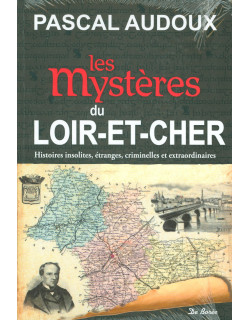 Les mystères du Loir-et-Cher