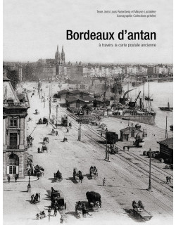 BORDEAUX D’ANTAN à travers...