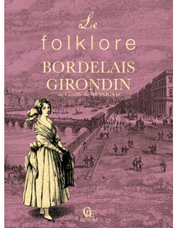 Le Folklore bordelais et...