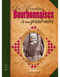 Les recettes Bourbonnaises...
