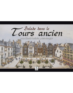 Balade dans le Tours ancien...